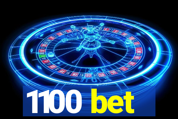 1100 bet